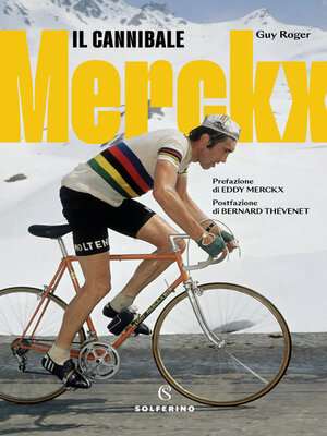 cover image of Merckx. Il Cannibale
